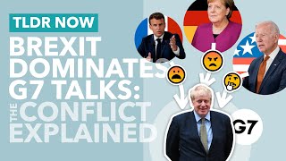 Brexit: G7 Leaders Criticise Britain's Approach to the EU (The Sausage War Continues) - TLDR News