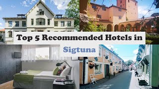 Top 5 Recommended Hotels In Sigtuna | Luxury Hotels In Sigtuna