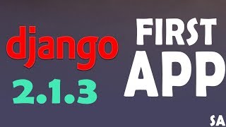 Create First Django App | Django 2.1 Tutorials For Beginners