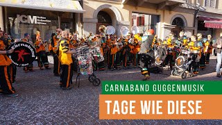 Carnaband Guggenmusik - Tage Wie Diese (Toten Hosen)