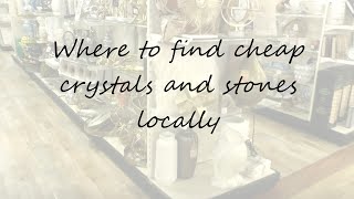 Where to buy cheap crystals -- finding crystals for resale or keeps!