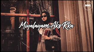 |Maranao Song|| Miyalayam ako Rka - Asintado fam ||riyubas ako ka nanayaon ko kathawag ka|