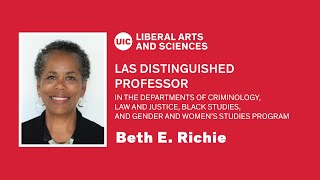 LAS Distinguished Professor: Beth E. Richie