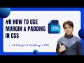 #8 Margin and Padding in CSS in Hindi