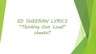 Ed Sheeran - Thinking Out Loud [Lyrics]