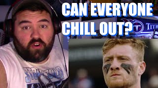 Tennessee Titans fan is angry watching a YouTuber say that the Will Levis project is OVER