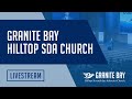 Granite Bay SDA Hilltop Church Service 11/02/24