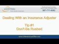 Dealing With Insurance Adjusters - Tip #1