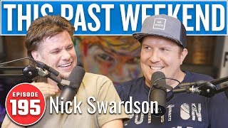 Nick Swardson | This Past Weekend w/ Theo Von #195