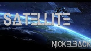 Satellite - Nickelback (Lyrics)