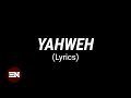 YAHWEH lyrics | Transformation Worship ft. Roosevelt Stewart and Elizabeth Rosa
