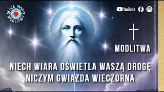 MODLITWA PRZED SNEM ❣️ NIECH WIARA OŚWIETLA WASZĄ DROGĘ ❣️ + BŁOGOSŁAWIEŃSTWO