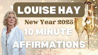 Louise Hay - Resolutions for 2023 New Year Affirmations | 10 Minute Law Of Attraction (fixed audio)