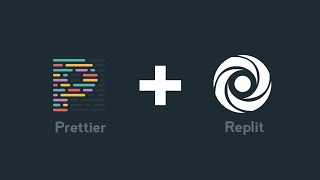 Use Prettier in Replit 🔥