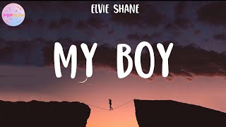 Elvie Shane - My Boy (Lyrics) | he ain't my blood but he's my boy