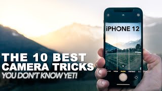 The 10 BEST iPhone 12 (Pro) Camera Tricks you don't know yet!
