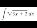 Use the methods of substitution to find the indefinite integral of sqrt(3x+2) dx