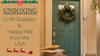 UNBOXING Craft Supplies \u0026 Happy Mail (Part Two)