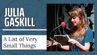 Vancouver Slam Poetry | Julia Gaskill - A List of Very Small Things