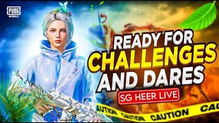 READY  FOR CHALLENGES AND DARES 😍||  SG HEER LIVE |GAMEPLAY #sahiibesports#pubg