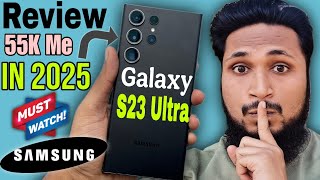 Samsung galaxy S23 Ultra Review in 2025! | [After 2 Years] | Must watch Before Buying