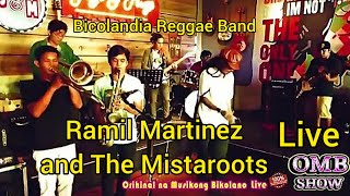 Ramil Martinez and The Mistaroots | Live