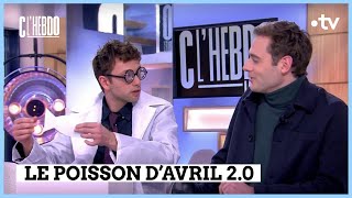 On se prépare pour le 1er avril avec Ambroise et Xavier - C l’hebdo - 30/03/2024