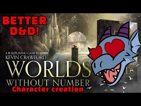 This is better D&D! – Character creation for Worlds Without Number