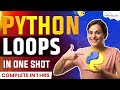 Python Loops Tutorial | All Loops in Python | For Loop, While Loop, Nested Loop and While True