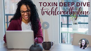 TCE (Trichloroethylene) Toxins: A Deep Dive