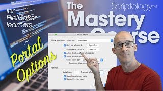 Lesson #6: Data Structure \u0026 Schema - Portal Options - Scriptology Mastery Course FileMaker