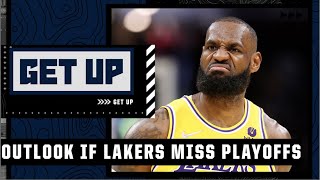 What is the Lakers outlook if they miss playoffs this season? | Get Up