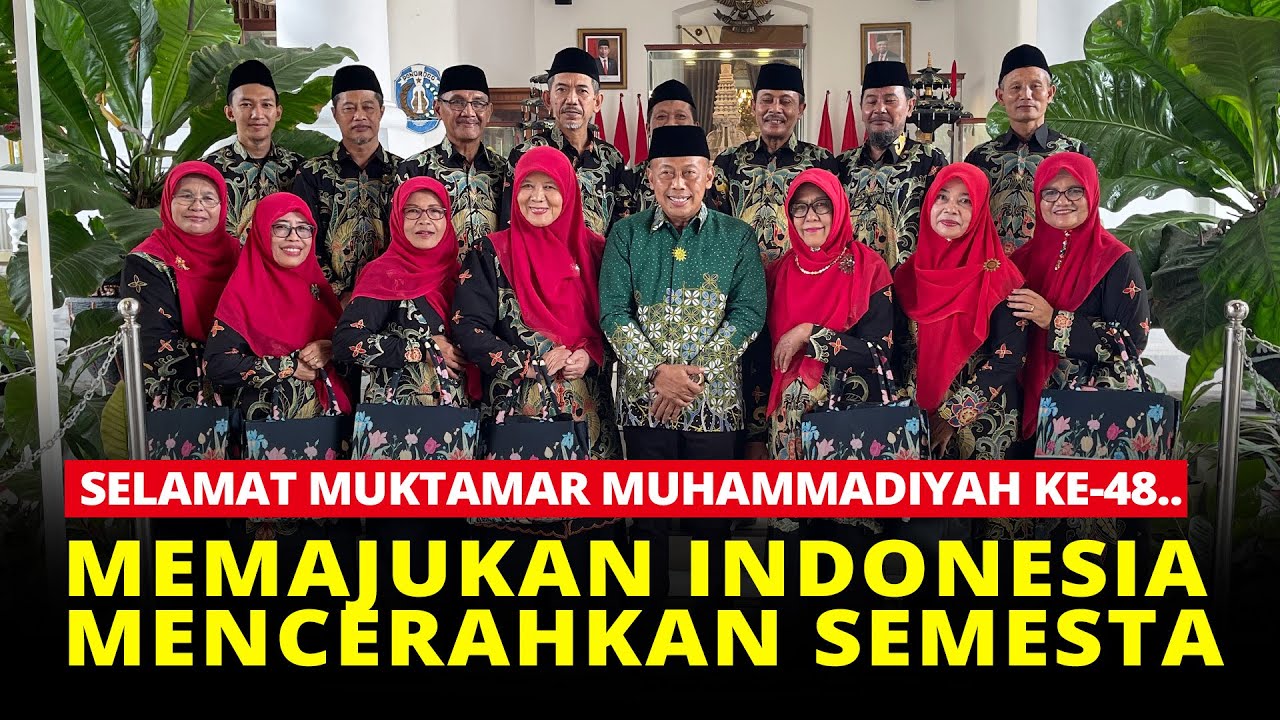 SELAMAT MUKTAMAR MUHAMMADIYAH KE-48 - YouTube