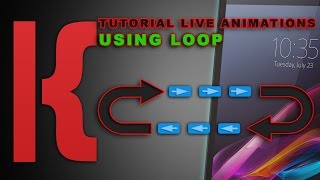 KLWP Tutorial: LIVE Animations Using Loop