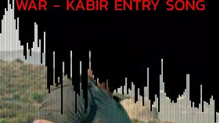 WAR MOVIE - KABIR'S THEME - ENTRY SONG