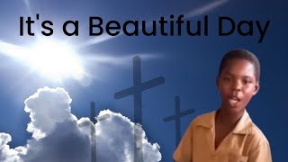 It's a Beautiful Day - Music Video (Original Song By Jermaine Edwards)