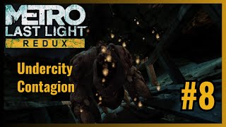 METRO LAST LIGHT: PART 8 | UNDERCITY CONTAGION