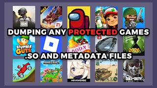 HOW TO DUMP PROTECTED .SO AND METADATA FILES OF ANY GAME ENGINE (UNITY, UNREAL, GODOT, COCO2DX..ETC)