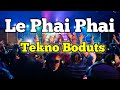 Le Phai Phai ( Tekno Budots Djrodel Amc ) Ft.Mc longB  Viral Tiktok DjChieu Nt