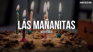 Javier Solís - Las Mañanitas (Letra/Lyrics)