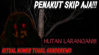 HUTAN LARANGAN RITUAL NOMER TOGEL SARANG GENDEREWO