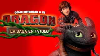 Cómo Entrenar a tu Dragon : La Saga en 1 Video