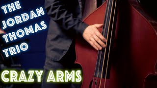 Jordan Thomas Trio - Crazy Arms (Ray Price Cover)