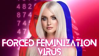 Forced Feminization Virus