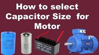 How to select Capacitor Size or Rating for motor