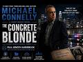 THE CONCRETE BLONDE – FULL LENGTH AUDIOBOOK Harry Bosch Series – Book 3