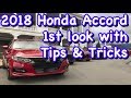 2018 Honda Accord 1st Look with Tips & Tricks