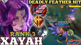 XAYAH DEADLY FEATHER BACK HIT EXECUTION! OP BUILD - TOP 3 GLOBAL XAYAH BY Someday ill get-WILD RIFT