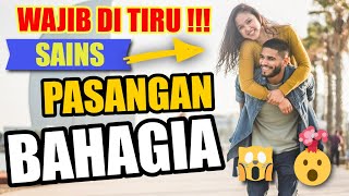 Sains dibalik Pasangan yang Bahagia. Pasangan Wajib Tonton \u0026 Tiru