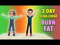 3 Day Challenge: Burn Fat and Calories - Kids Exercise